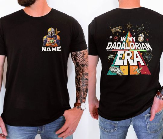Personalized In My Dadalorian Era Shirt, Starwars Dad T-shirt, Disneyland Dad Father Day Gift, Fathers Day Gifts For Dad, Dadalorian Shirt