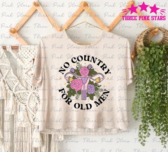 No Country For Old Men Crop Top, Feminist Crop Top, Abortion Rights Crop Top