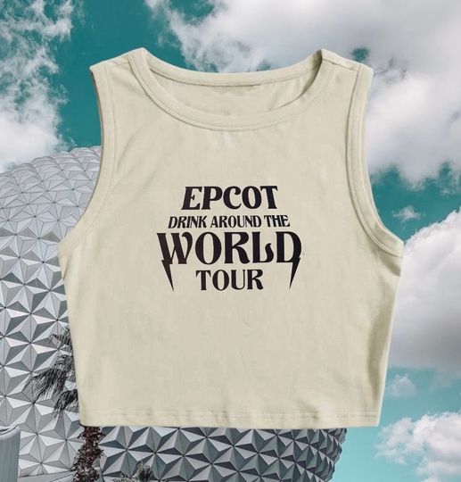 Drink Around The World Tour Crop Tank Top, Disney Epcot food & wine Crop Tank Top