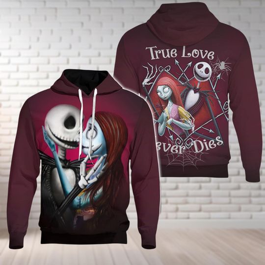 Custom Jack Skellington And Sally 3D Hoodie, True Love Never Die 3D Hoodie, Nightmare Before Christmas 3D Hoodie