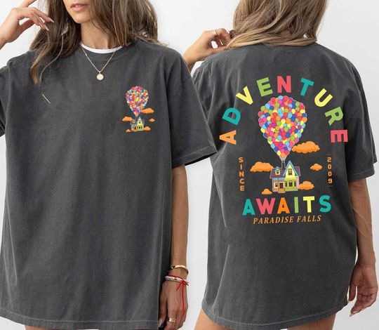 Two sided Balloon House Adventure Awaits Paradise Falls Since 2009 Shirt, Disney Up Movie Shirt, Disneyland Family Trip