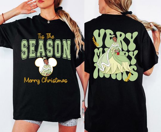 Disney Princess Tiana Christmas Shirts, Princess Tiana Xmas Tee, Tis The Season Tee, Disneyland Girls Trip Xmas Tee, Disney Christmas Tee