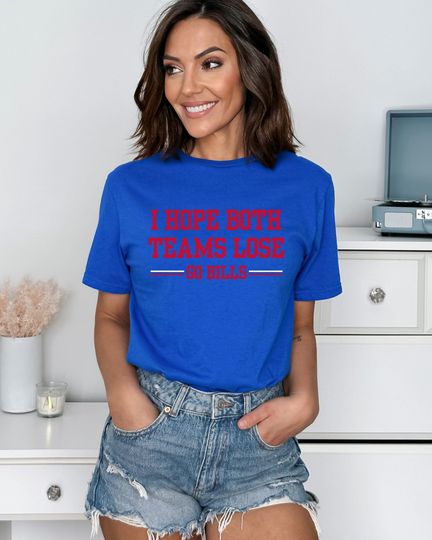 I Hope Both Teams Lose - Go Bills Unisex Softstyle T-Shirt