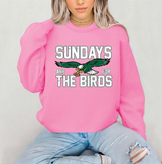 Philadelphia Football Sweatshirt,Sundays are for the Birds,Bird Gang Football sunday,Philadelphia Eagls Sweatshirt,Philadelphia Eagls Shirt