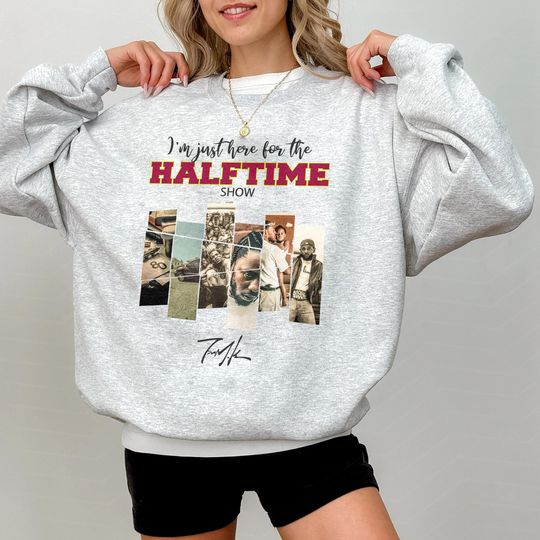Kendrick Lamar Super Bowl Halftime Show shirt, Just here for the Halftime show, Super bowl shirt, Kendrick Lamar fan gifts, Gift for her