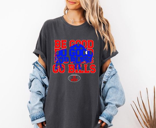 Be Good Do Good Go Bills Sweatshirt, Josh Allen MVP Shirt Buffalo Bills Shirt, Buffalo Football,  Josh Allen MVP Tshirt