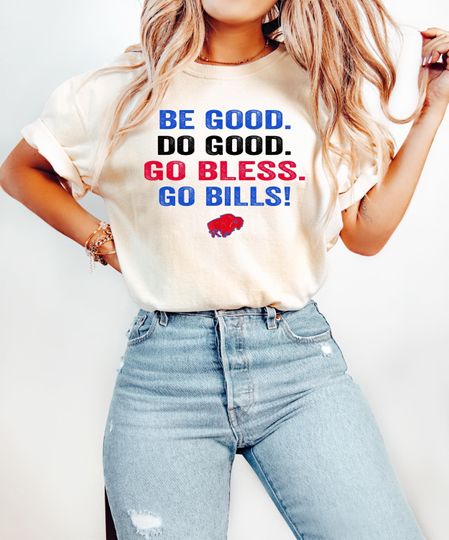 MVP T Shirt Be Good Do Good God Bless Go Bills Shirt for Josh Allen MVP Tshirt Buffalo Bills