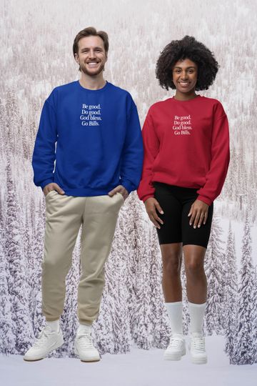 Be good. Do good. God bless. Go Bills. Josh Allen MVP Sweatshirt