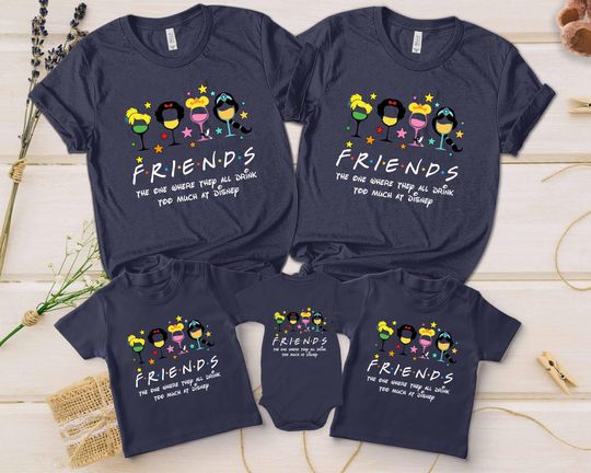 Disney Princess Drunk Shirt, Princess Wine Glass Shirt, Disneyland Princess Friends Shirt, The One Where They Go To Disney Drinking
