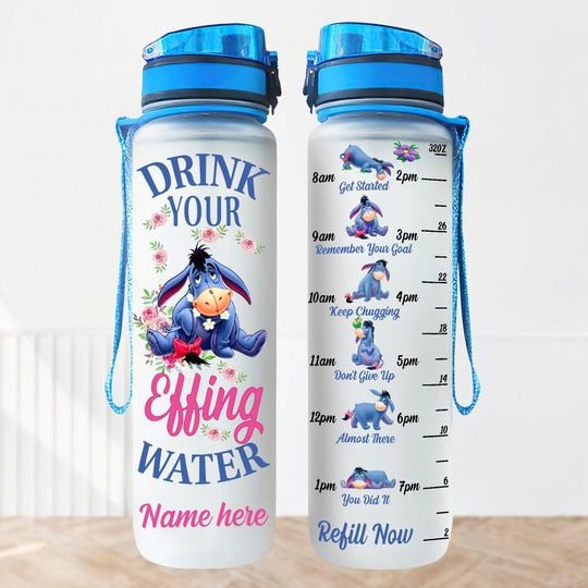 Personalized Eeyore Water Tracker Bottle, Drink Your Effing Water Bottle 32Oz, Winnie The Pooh Water Bottle, Disney Motivational Bottle