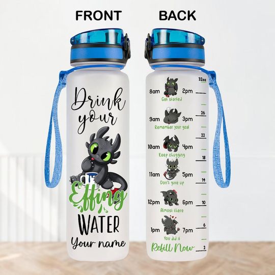 Custom Toothless Water Tracker Bottle 32Oz, Drink Your Effing Bottle, Disney Movie Bottle, Night Fury Drink Bottle, How To Train Dragon