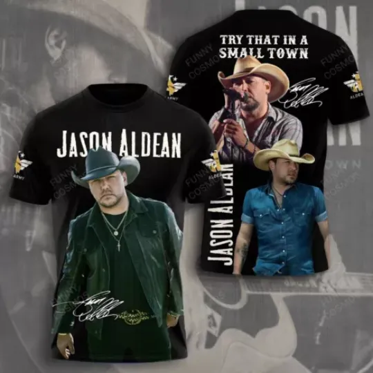 Jason Aldean Try That In A Small Town 3D Print T-shirt For Men Women