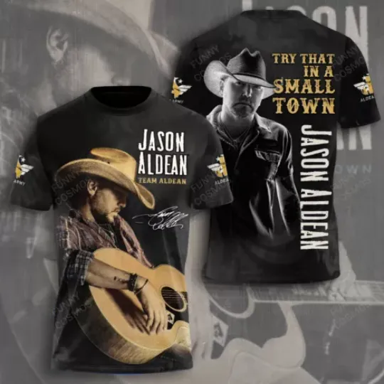 Jason Aldean Try That In A Small Town 3D Print T-shirt For Men Women