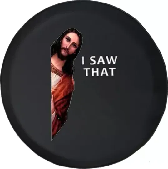 Spare Tire Cover I Saw That Jesus Funny Faith Fits Jeeps Many Vehicles