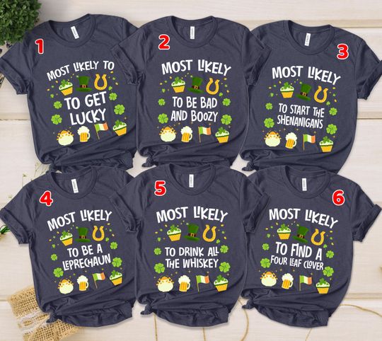Most Likely To St Patricks Day Shirts, Most Likely to Group Shirts, Family Matching St Patricks Shirt, Matching St Patricks Shirts