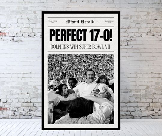 Miami Dolphins 17-0 Newspaper, Miami Dolphins Undefeated, Don Shula, Vintage Football, Vintage football Poster