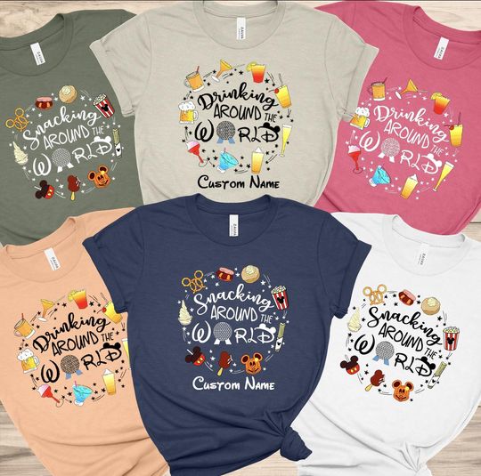 Snacking Around The World, Drinking Around The World, Custom Disney Epcot Shirt, Disney Family 2025 Shirt, Disney Matching Shirts