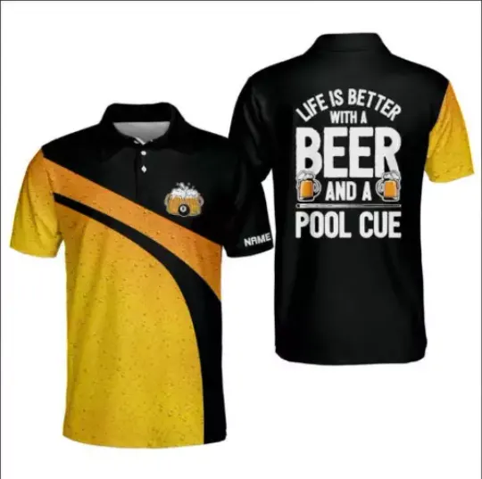 Life is Better with A Beer and A Pool Cue Billiard Polo Shirt, Billiard team Shirt