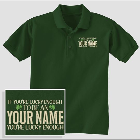 Custom Lucky Irish Polo, Personalized Embroidered 3-button Golf Shirt, Shamrock Enough, Gift Friend Family Myself Partner Boyfriend Parent