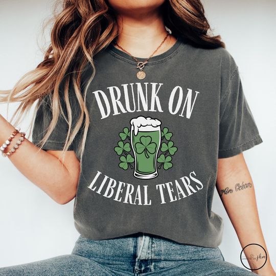 Drunk On Liberal Tears St Patricks Day Republican Shirt, Funny Paddys Day Conservative Drinking Team Tee, Gift For Beer Lover Shamrock Shirt