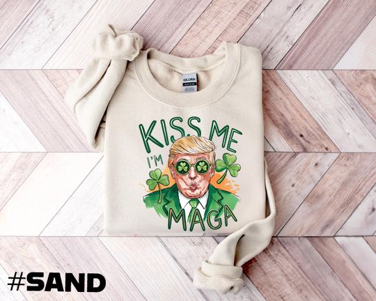 Kiss Me I'm MAGA Sweatshirt, Funny St Patricks Shirt, Trump St Patricks Crewneck, Funny Irish Shirt,Make St Patricks Day Great Again Shirt
