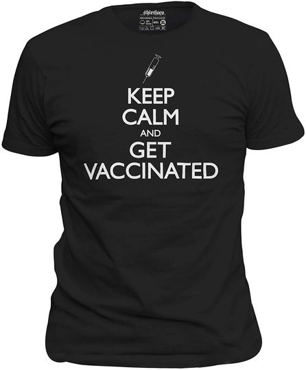 Men's Keep Calm and Get Vaccinated T-Shirt