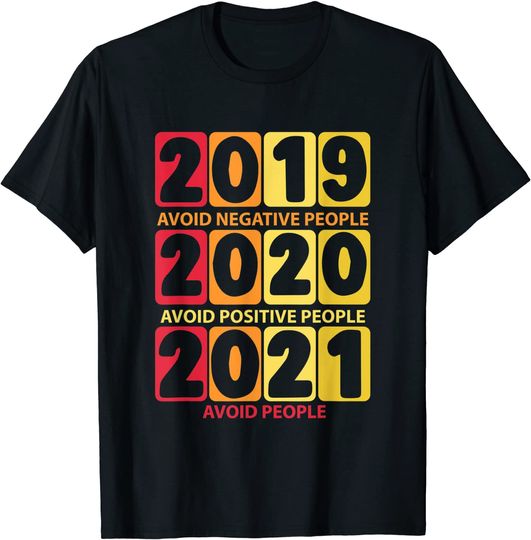 Avoid People Year 2021 Lockdown Social Distancing T-Shirt