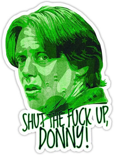 The Big Lebowski Dude Donny Green Sticker 2"