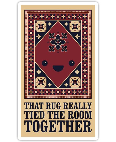 The Big Lebowski Tapis Ce Tapis liait vraiment la Pice Ensemble Sticker 2"