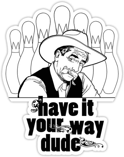 The Big Lebowski Faitesle Votre faon MEC Sticker 3"