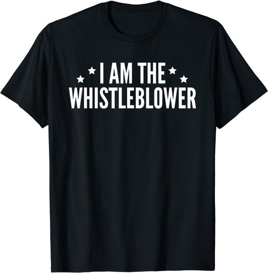 I Am The Whistleblower Anti-Trump Impeachment T-Shirt