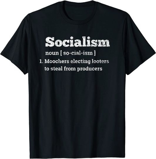 Anti Socialism Shirt Libertarian Republican Trump Supporter