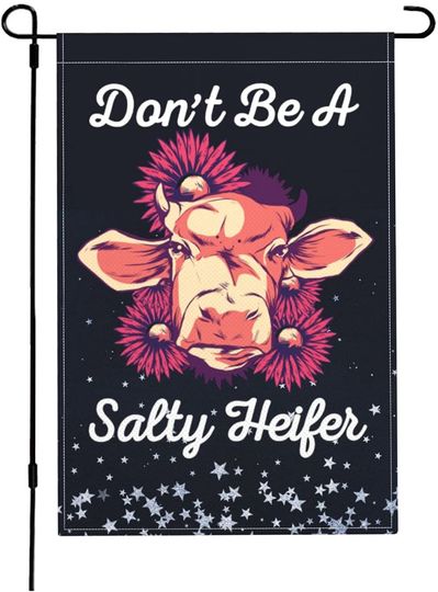 Don't Be A Salty Heifer Cow Lover Garden Flag Imitation Linen Decorative Yard Banner for Outside Party Home Summer Decoration