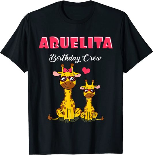 Abuelita Birthday Crew Grandma Matching Family Bday Outfit T-Shirt