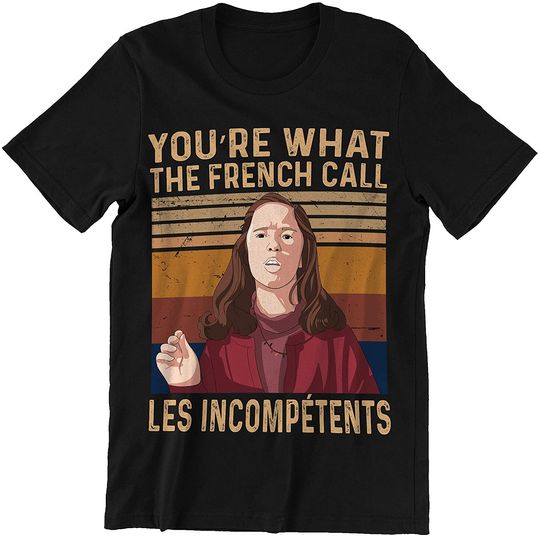 Home Alone Linnie McCallister You're What The French Call Les Incompetents Unisex Tshirt