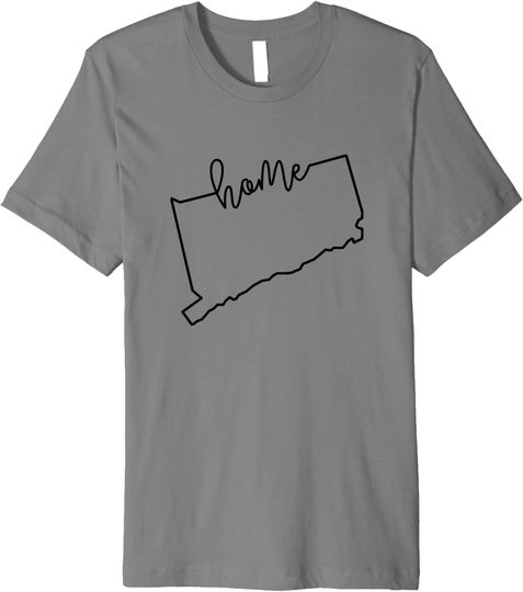 State Of Connecticut Outline With Home Script T Shirt