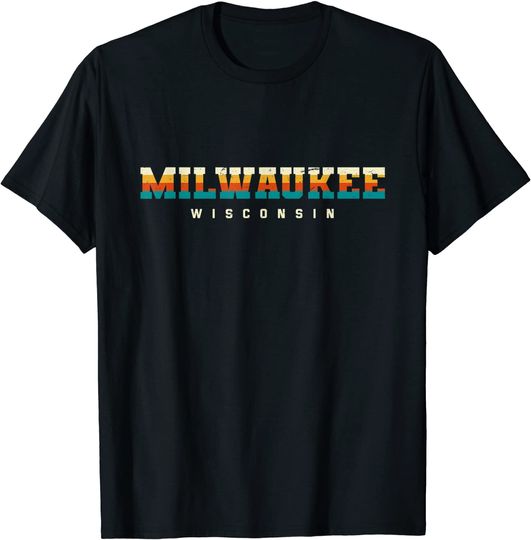 Milwaukee Wisconsin Hometown WI Home State Milwaukeean T-Shirt
