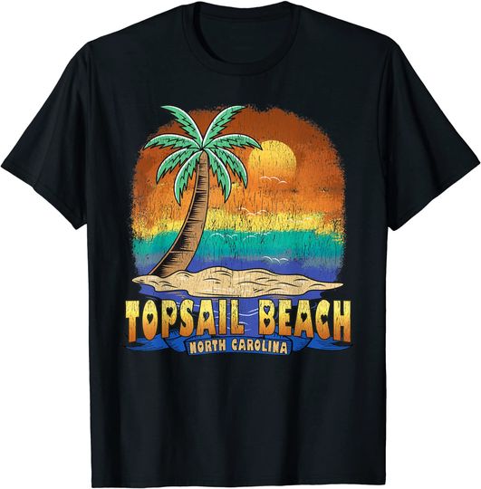 TOPSAIL BEACH NORTH CAROLINA T-Shirt