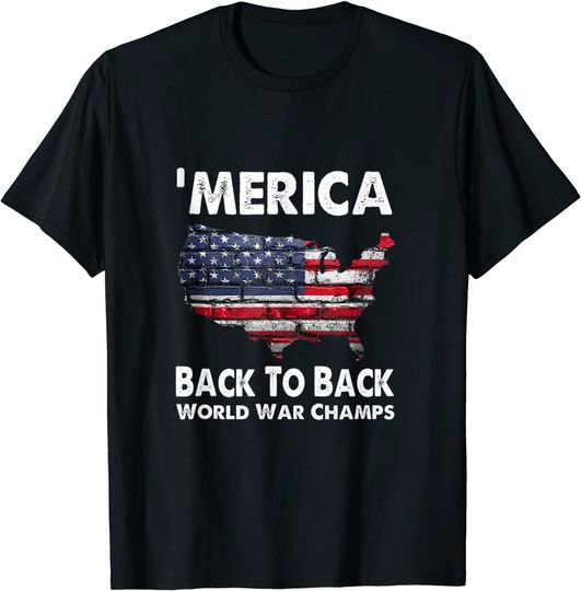 Merica-Back-To-Back-World-War-Champs T-Shirt