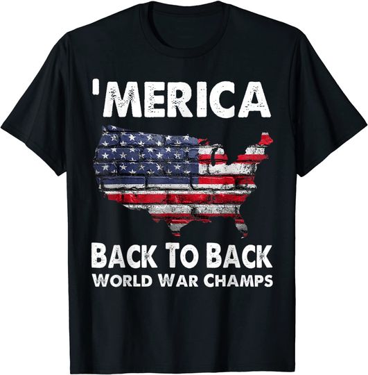 Merica-Back-To-Back-World-War-Champs T-Shirt