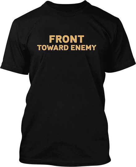 Front Toward Enemy Robert T Shirt
