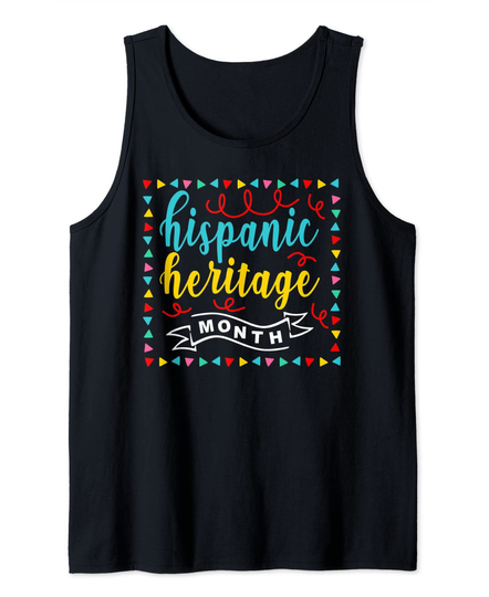 Hispanic Heritage Month Hispanic Culture Latino Celebrations Tank Top