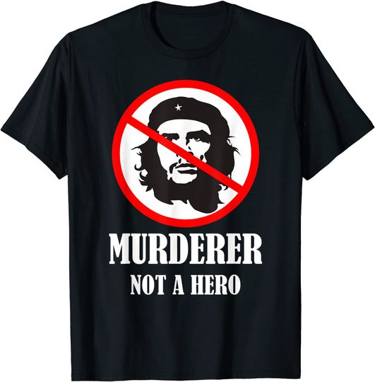 Anti Che Guevara T-Shirt - Anti Socialism Shirt