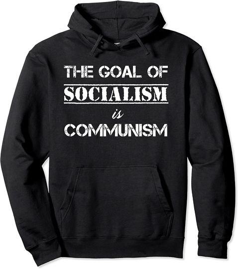 Socialism Communism Anti-Capitalism Communist Socialist Pullover Hoodie