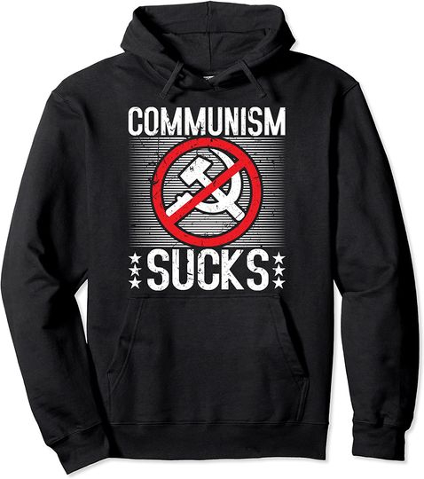 Communism Sucks Anti-Communist Pro-Democracy Pullover Hoodie