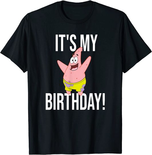 Patrick Star It's My Birthday! T-Shirt
