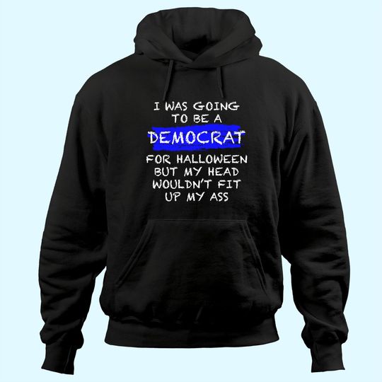 Funny Anti-Liberal Adult Halloween Costume Hoodie Hoodie