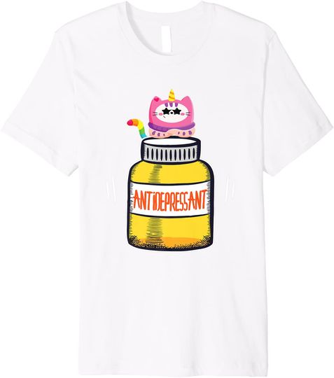 Antidepressant Cat Anxiety Cute Kitten Lover Pills Gift T-Shirt