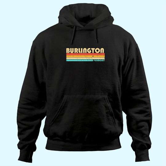 Discover BURLINGTON VERMONT Funny City Home Roots Retro 70s 80s Hoodie