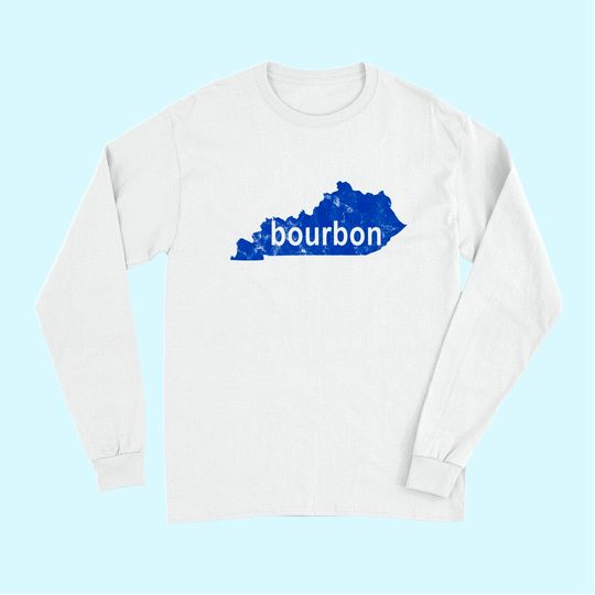 Kentucky Bourbon Long Sleeves Distressed KY Home of Bourbon Long Sleeves